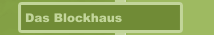 Das Blockhaus